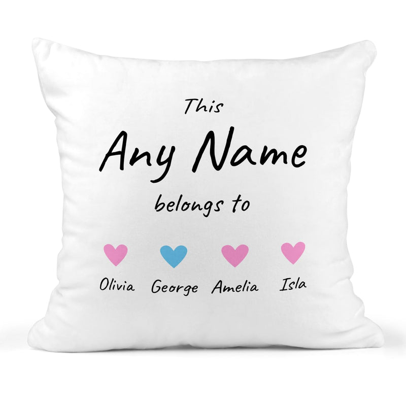 Personalised This Belongs To Heart Cushion with Title and Names