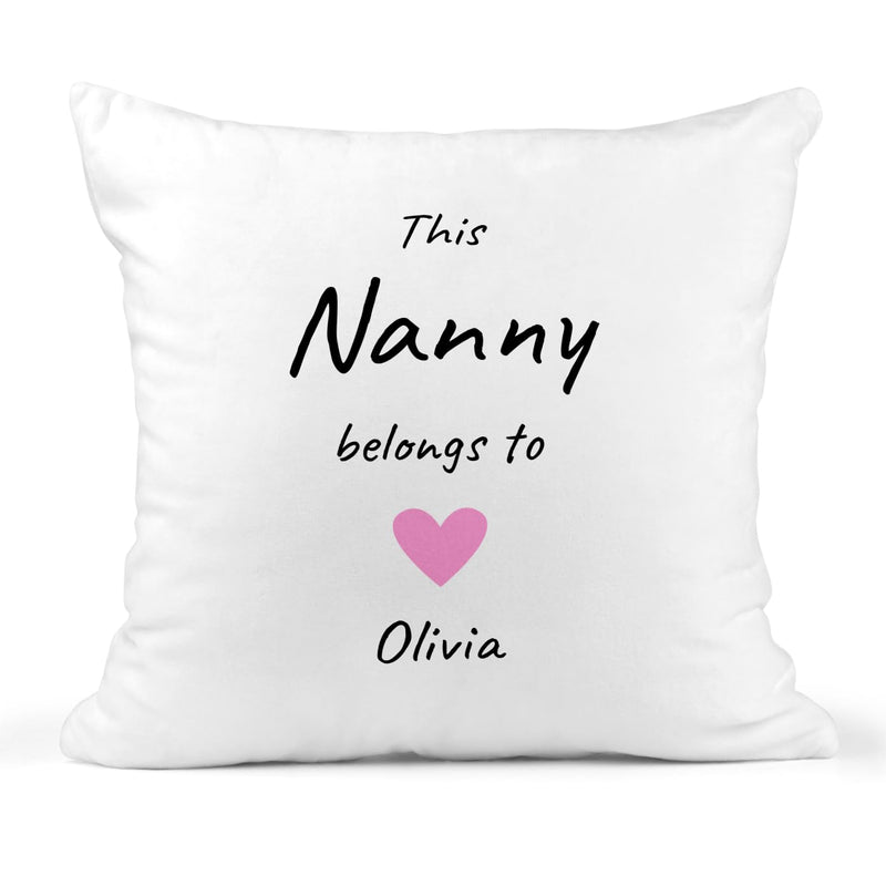 Personalised This Nanny Belongs To Cushion with Names
