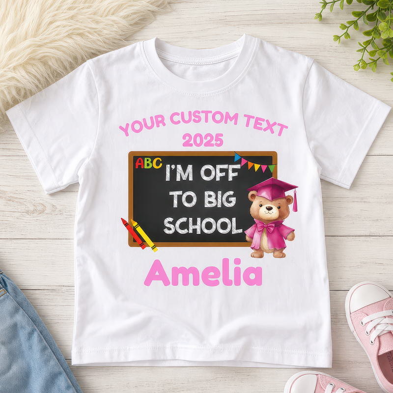 Personalised Pink I'm Off to Big School Teddy Design T-shirt with Name - alternative view