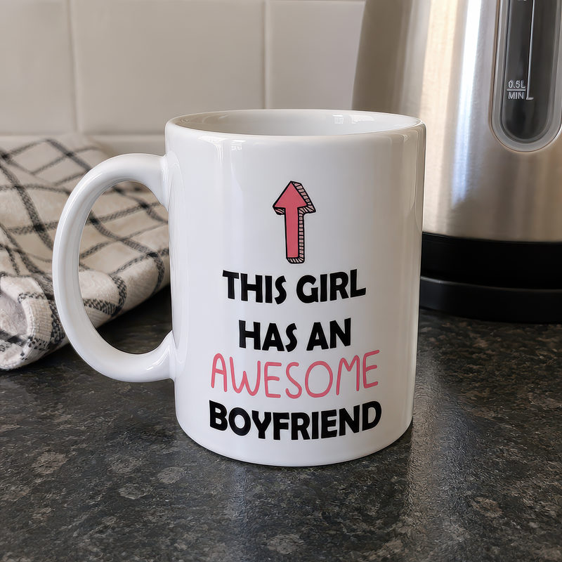 This Girl Has an Awesome Boyfriend Mug