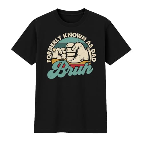 Formerly Known As Dad Bruh T-Shirt Gift T-Shirt