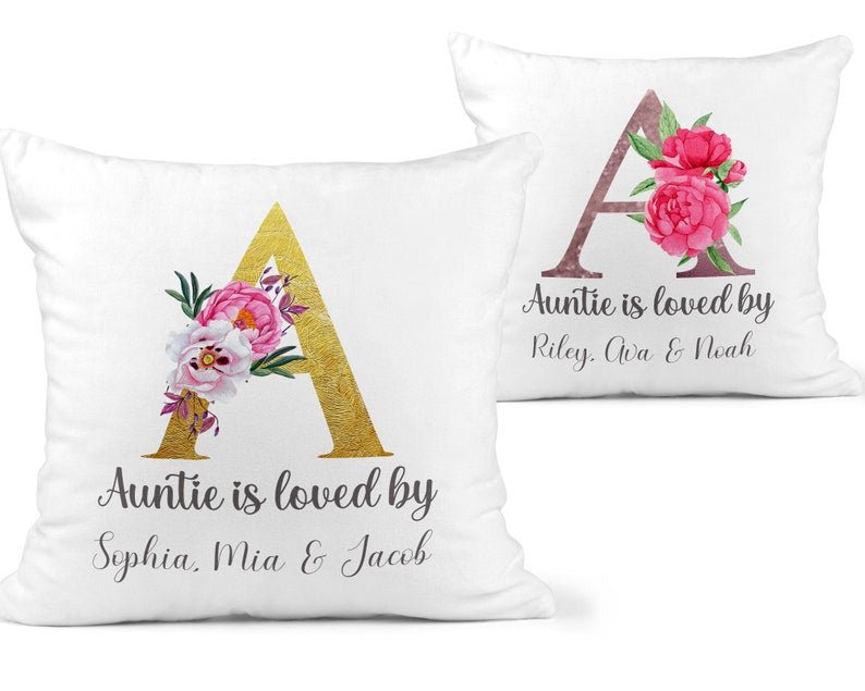 Personalised Auntie Is Loved by Cushion showing a floral milestone design front view