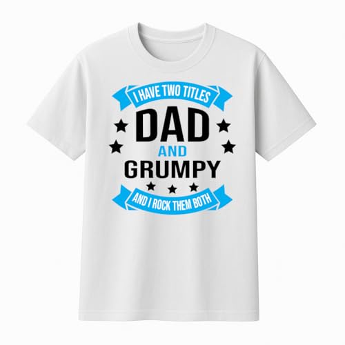 White I Have Two Titles Dad and Grumpy T-shirt product image